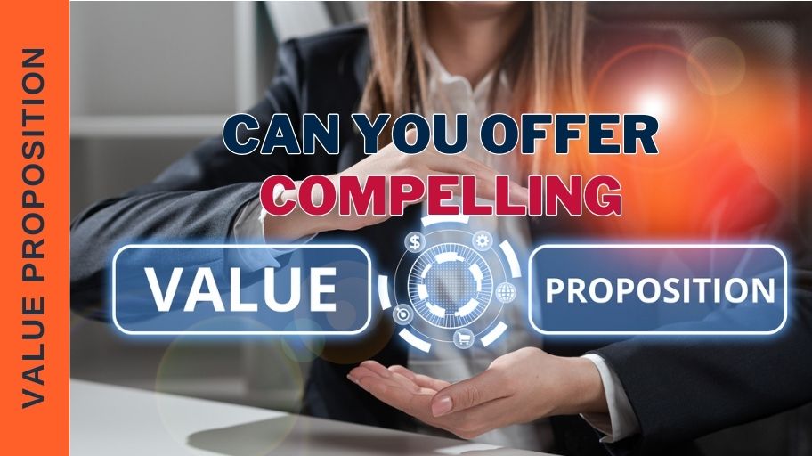 Compelling Value Proposition